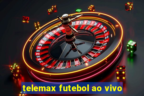 telemax futebol ao vivo